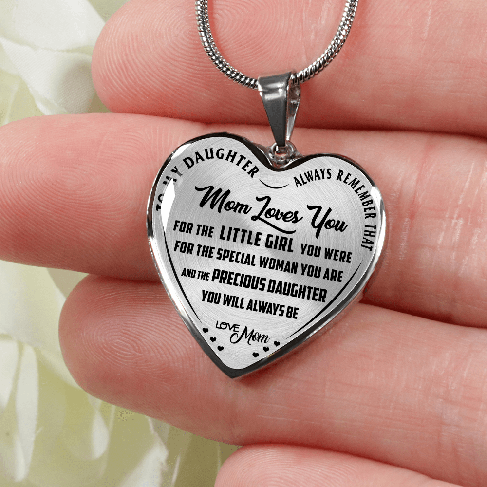 Precious Daughter - Love Mom