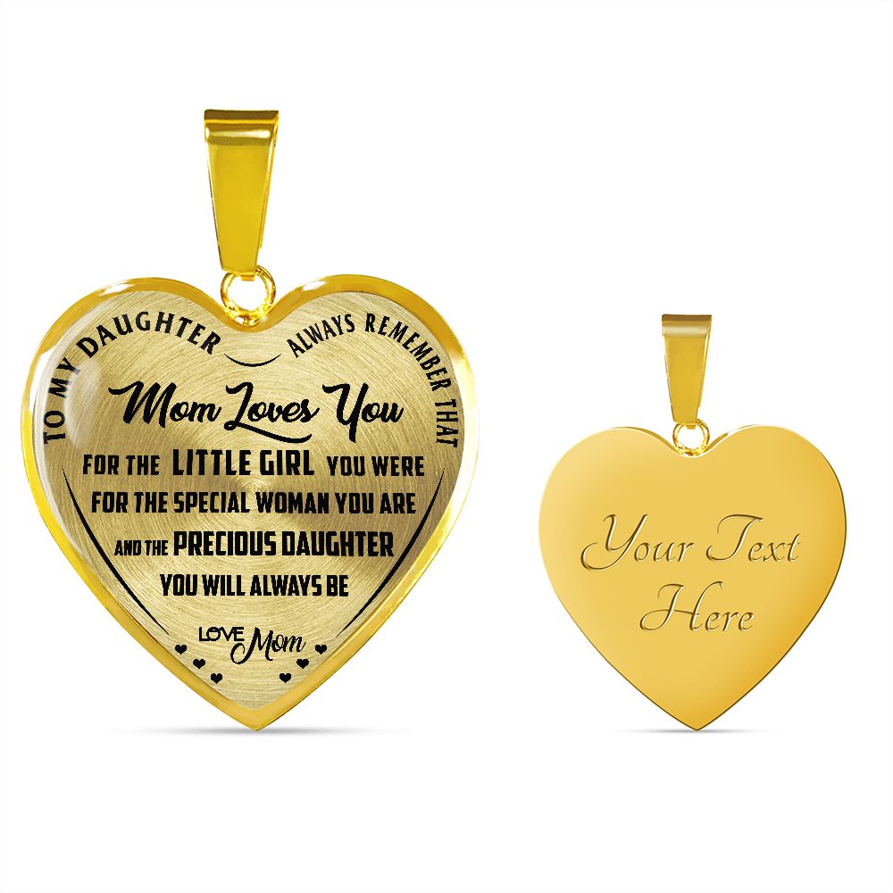 Precious Daughter - Love Mom