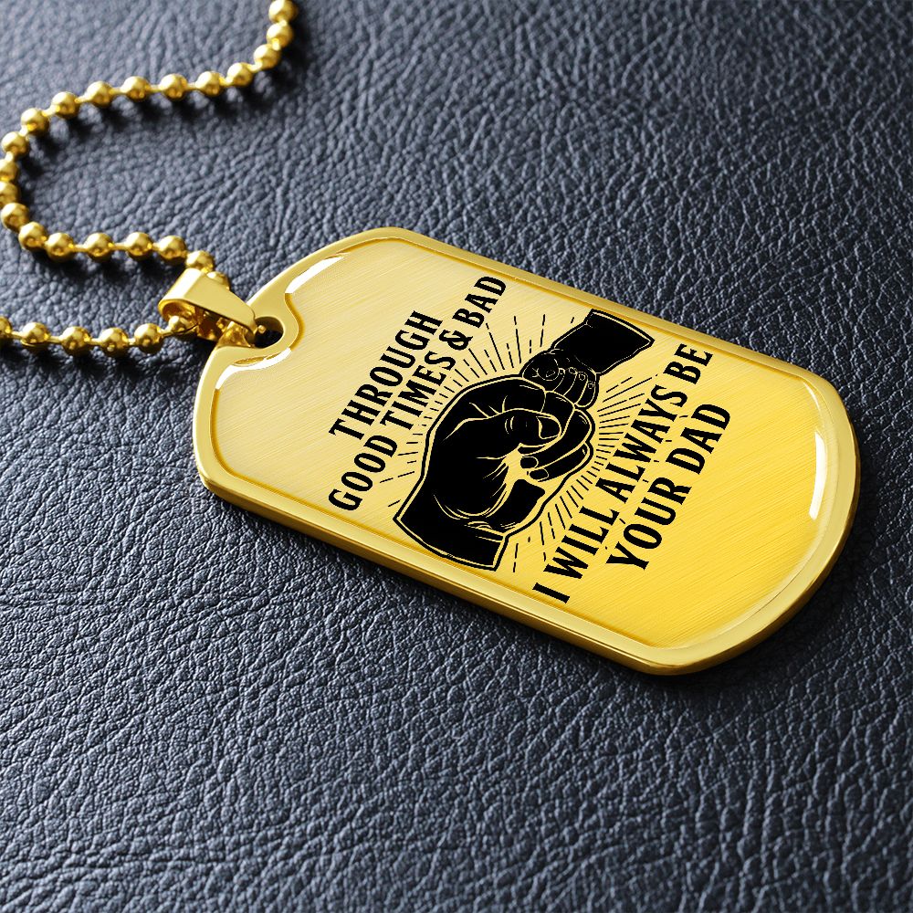 Through Good Times & Bad - Black Text