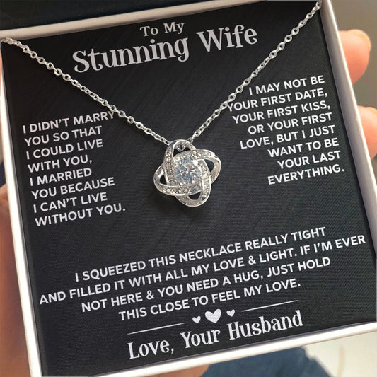To My Stunning Wife - Love Knot Necklace - INCLUDES FREE SHIPPING