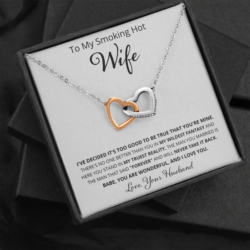 Wife - I've Decided It's Too Good